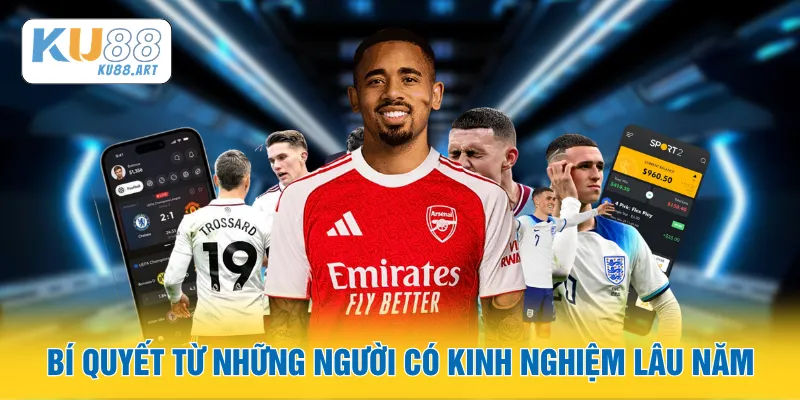 Kèo Chấp Nửa Trái - Bí Quyết Thắng Lớn Cùng Nhà Cái KU88 3 Bí quyết từ những người có kinh nghiệm lâu năm