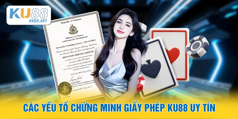 Giấy Phép Hoạt Động 2 Các yếu tố chứng minh giấy phép KU88 uy tín
