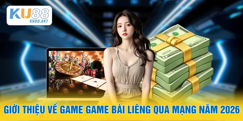 Game Bài Liêng - Khám Phá Game Bài Ba Lá Trực Tuyến 1 Giới thiệu về game game bài Liêng qua mạng năm 2026
