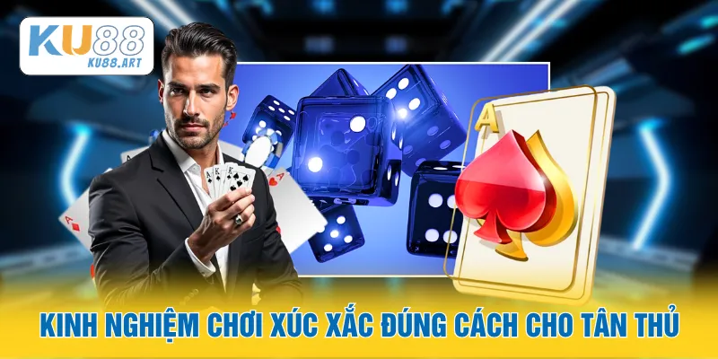 Kinh nghiệm chơi xúc xắc đúng cách cho tân thủ