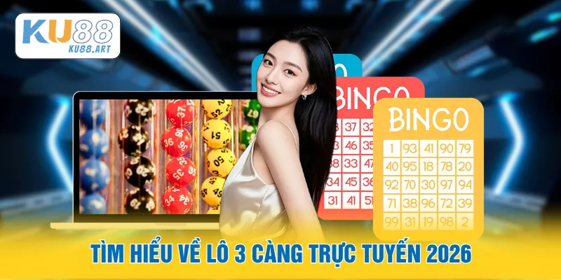 Soi Cầu Ba Càng - Toàn Cảnh Hình Thức Cược Trực Tuyến 2026 1 Tìm hiểu về lô 3 càng trực tuyến 2026